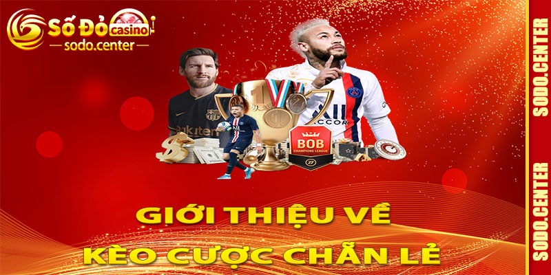 Giới Thiệu Về Kèo Cược Chẵn Lẻ